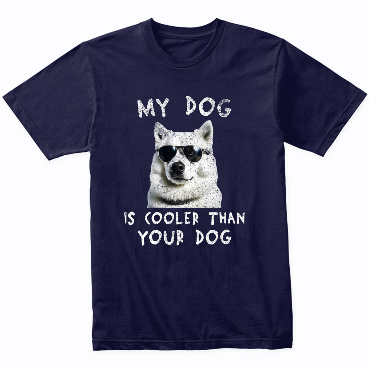 Samoyed My Dog Is Cooler Than Your Dog Funny Dog Owner T-Shirt