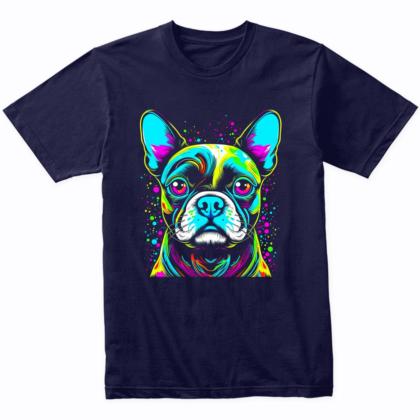 Colorful Bright Boston Terrier Vibrant Psychedelic Dog Art T-Shirt