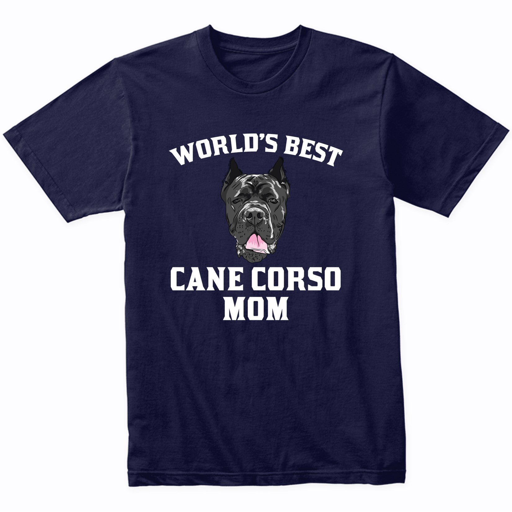 World's Best Cane Corso Mom Dog Owner Graphic T-Shirt