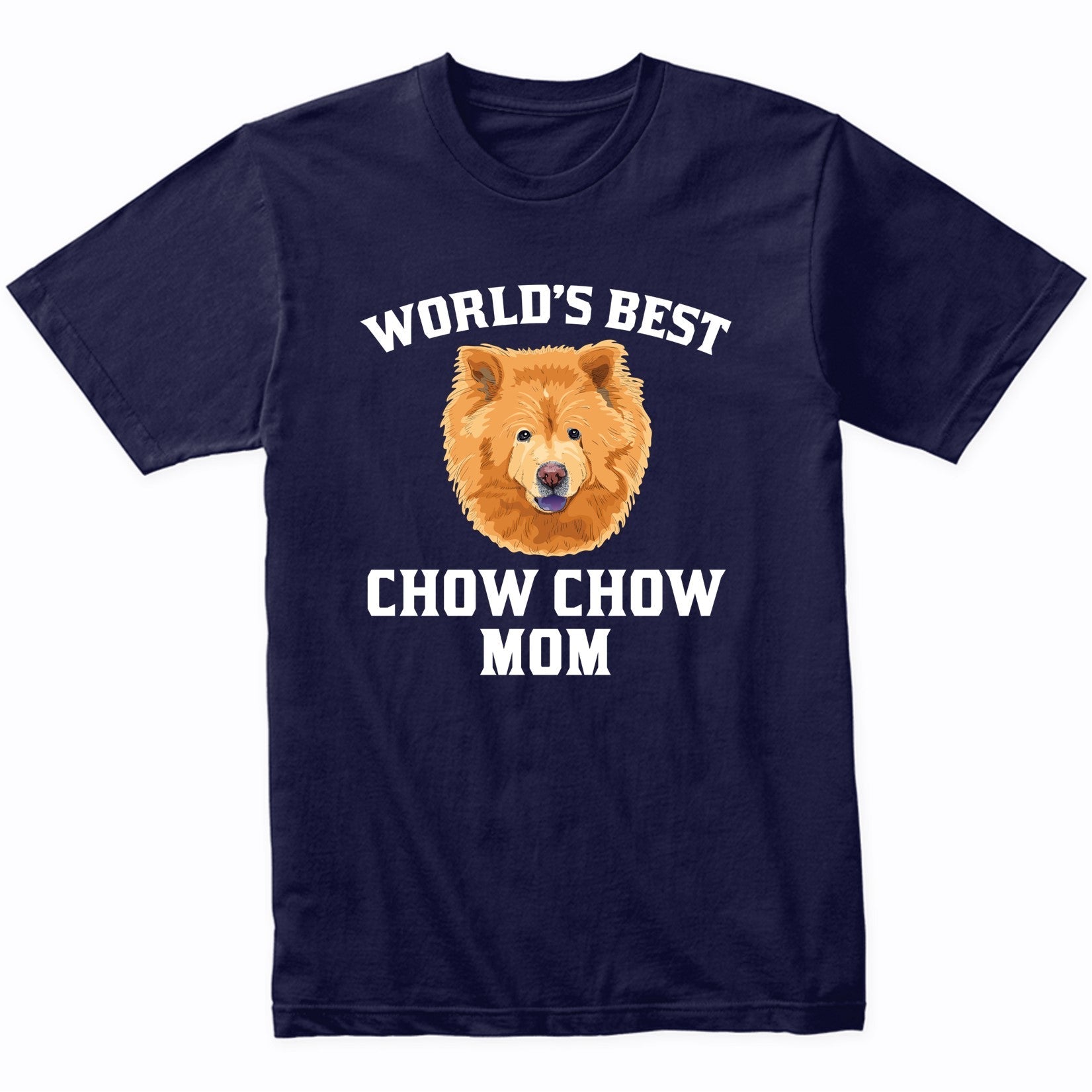 World's Best Chow Chow Mom Dog Owner Graphic T-Shirt