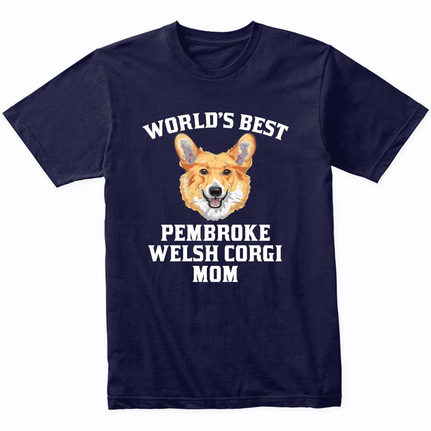World's Best Pembroke Welsh Corgi Mom Dog Owner T-Shirt