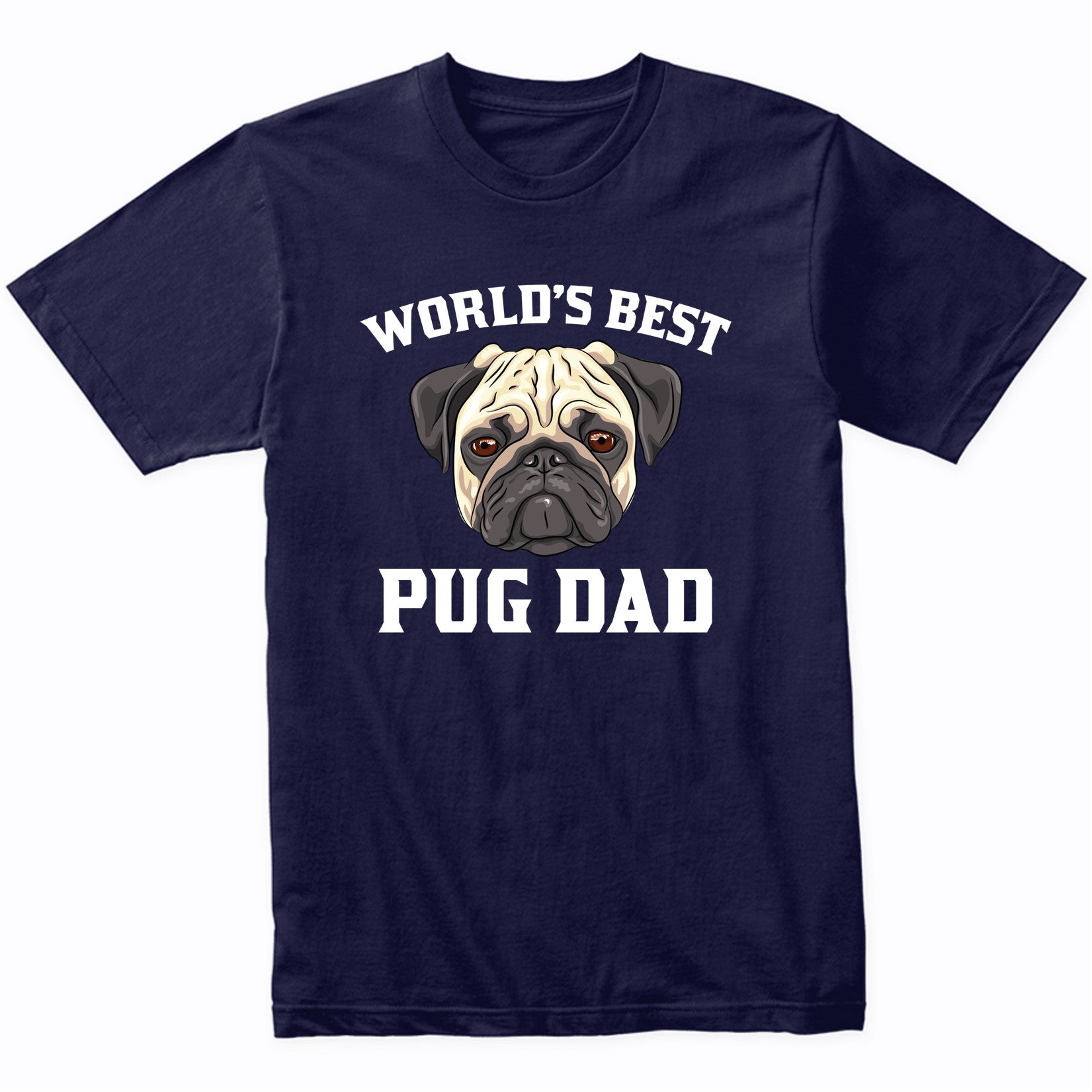 World's Best Pug Dad Dog Owner Graphic T-Shirt