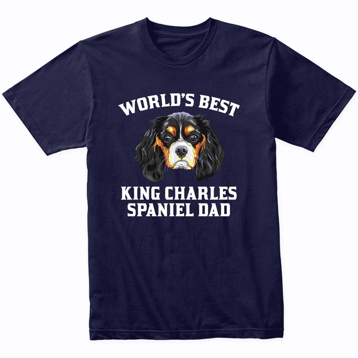 World's Best King Charles Spaniel Dad Dog Owner T-Shirt