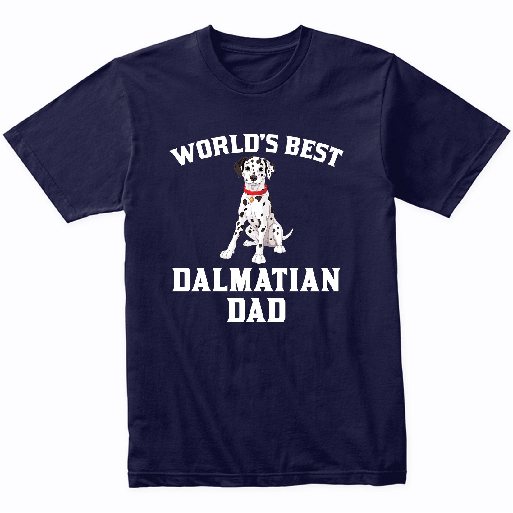 World's Best Dalmatian Dad Dog Owner Graphic T-Shirt