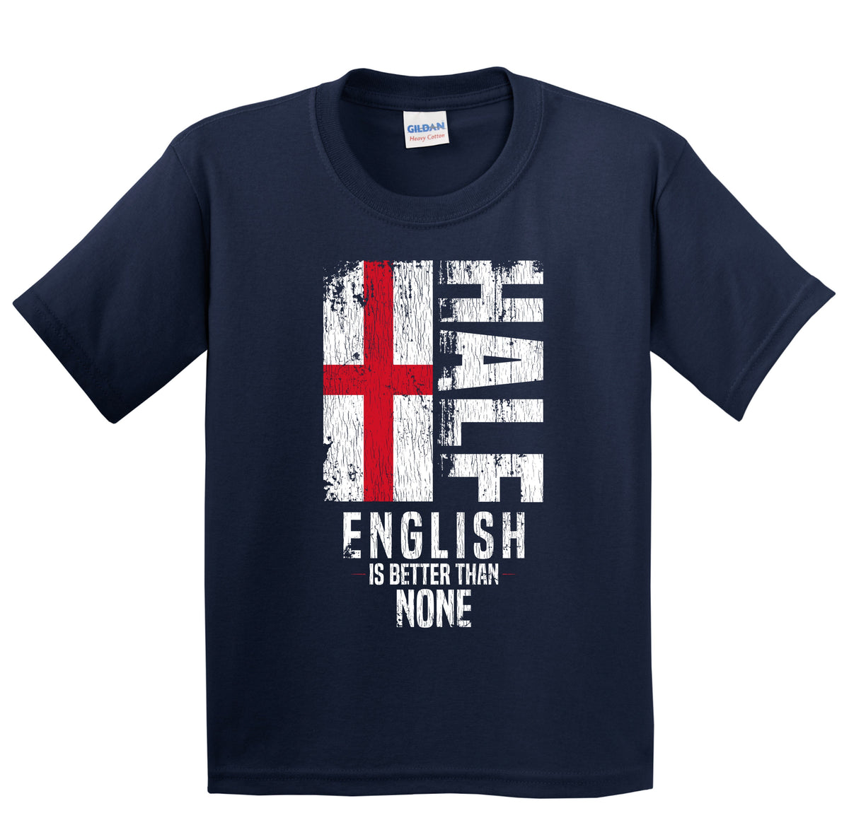 Half English Is Better Than None Funny English Flag Youth T-Shirt