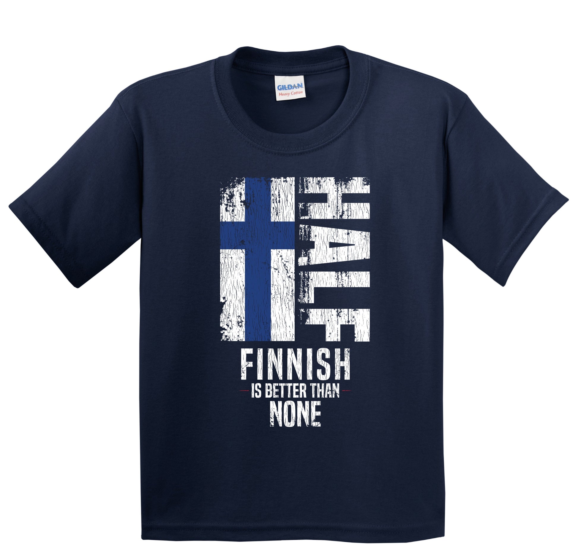 Half Finnish Is Better Than None Funny Finnish Flag Youth T-Shirt