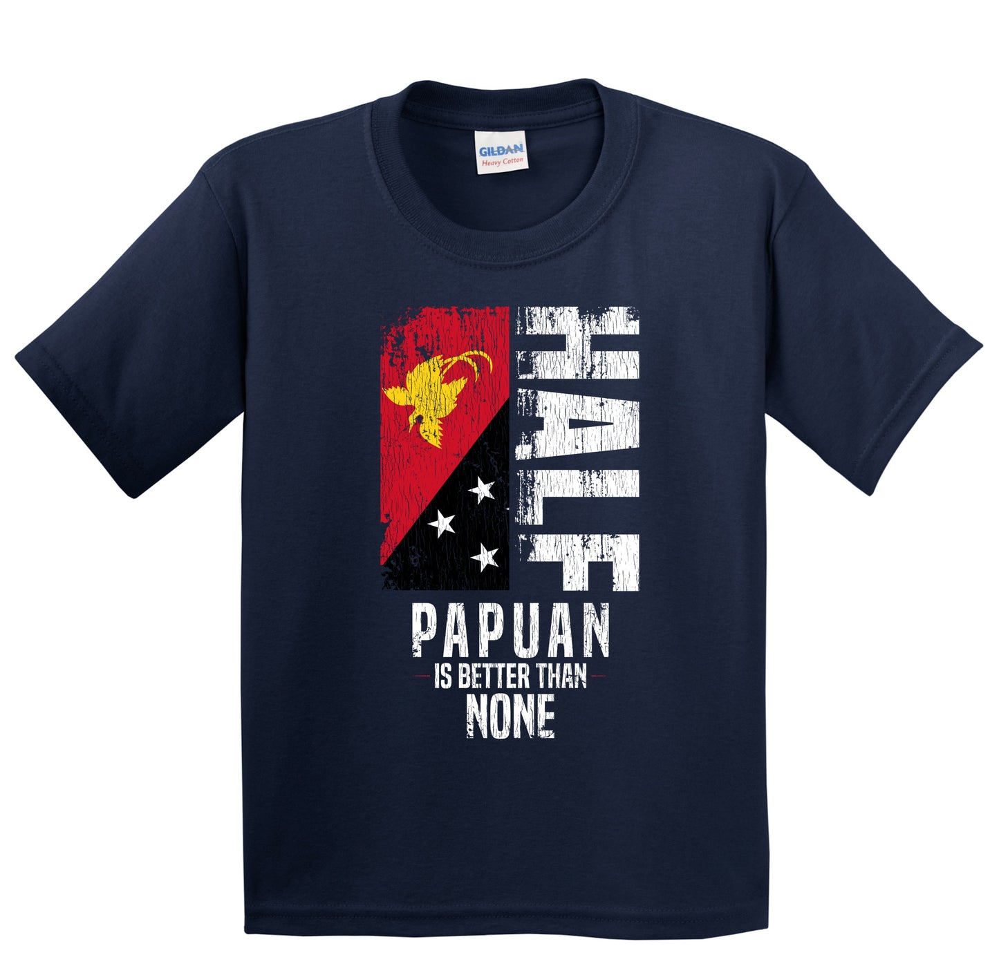 Half Papuan Is Better Than None Funny Papuan Flag Youth T-Shirt