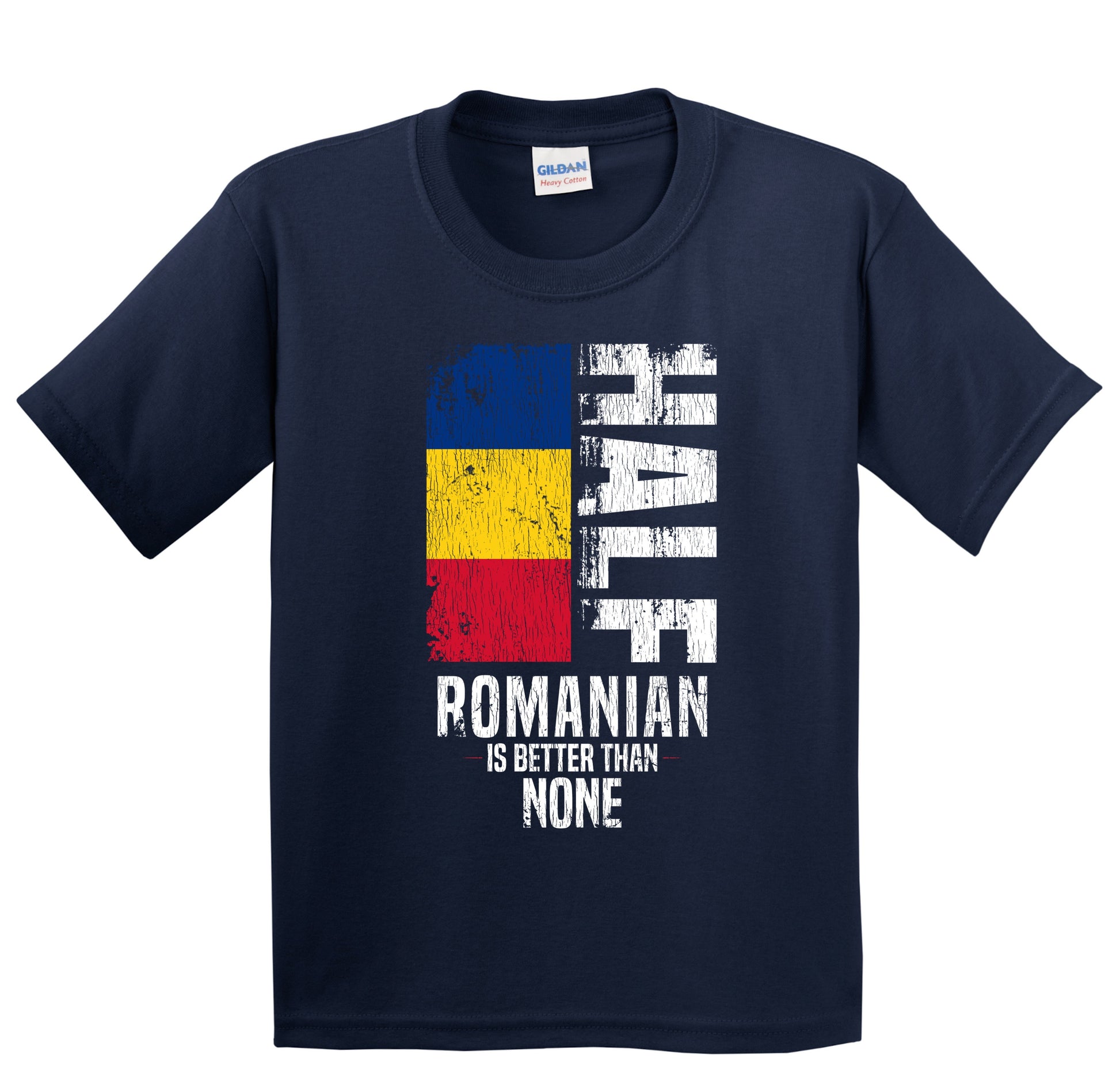 Half Romanian Is Better Than None Funny Romanian Flag Youth T-Shirt