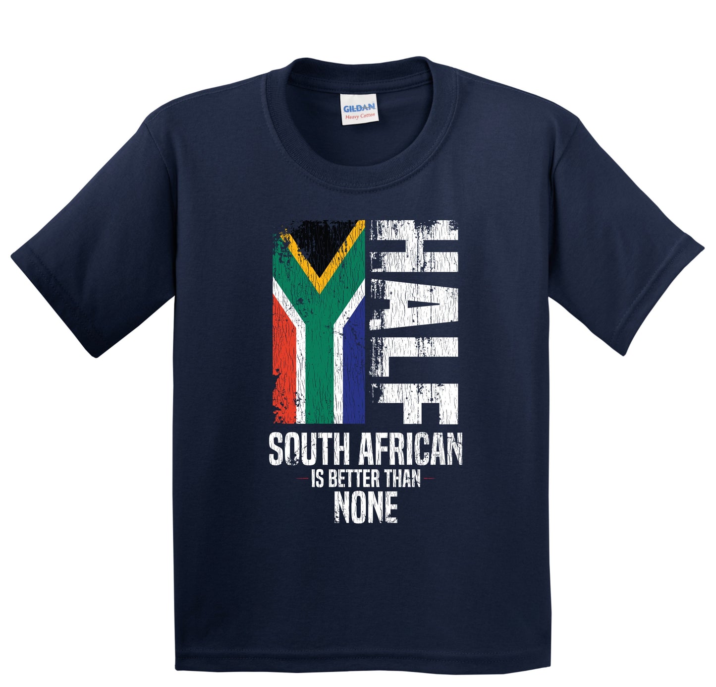 Half South African Is Better Than None Funny Flag Youth T-Shirt