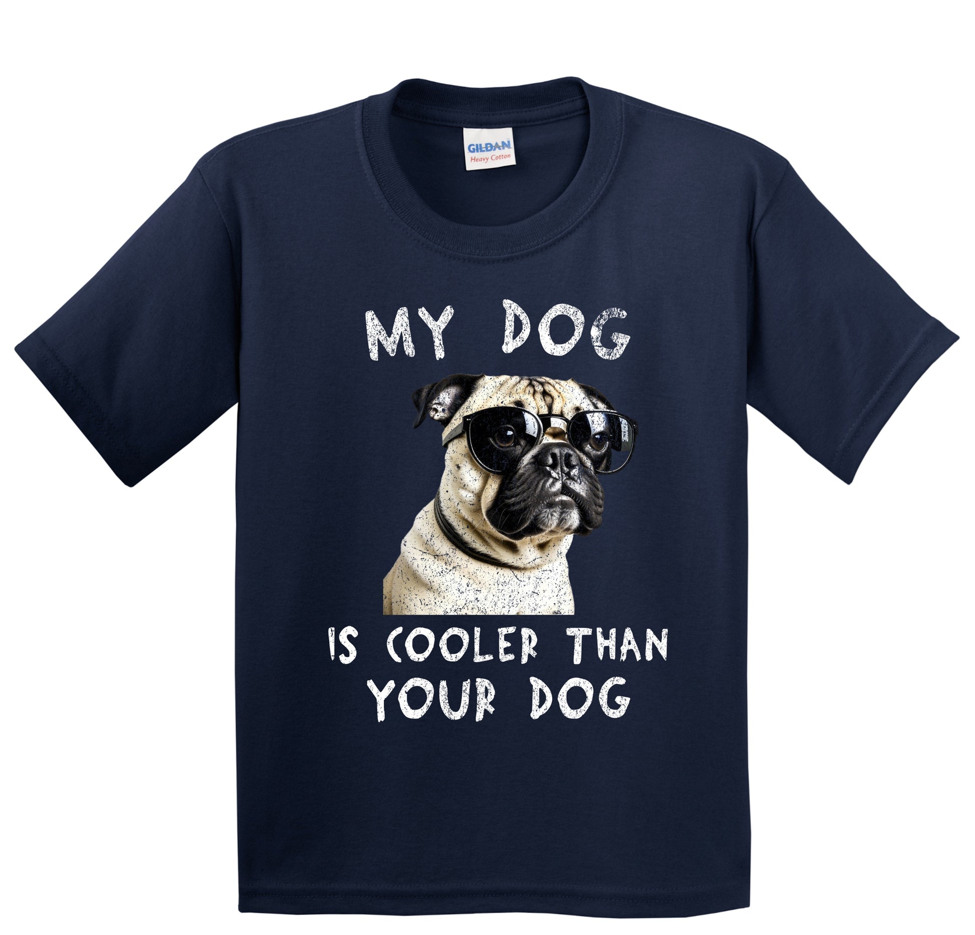 Pug My Dog Is Cooler Than Your Dog Funny Dog Owner Youth T-Shirt