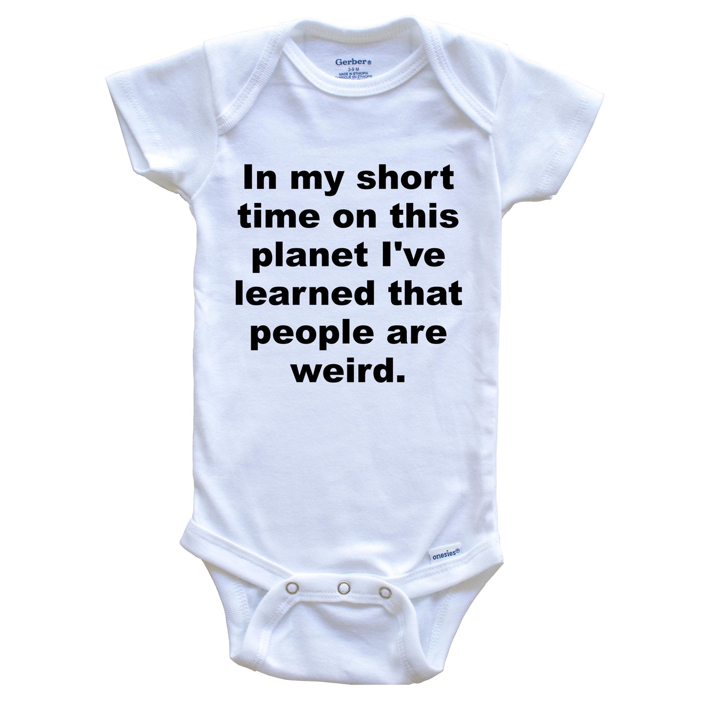 I've Learned That People Are Weird Funny Baby Onesie