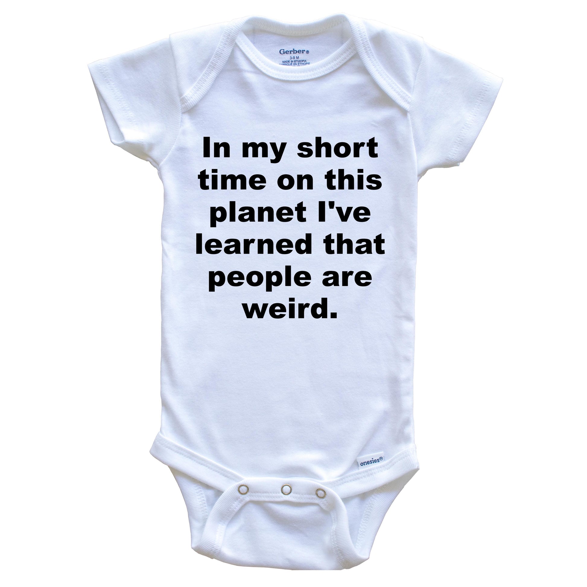 I've Learned That People Are Weird Funny Baby Onesie