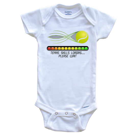 Tennis Skills Loading Please Wait Funny Baby Onesie