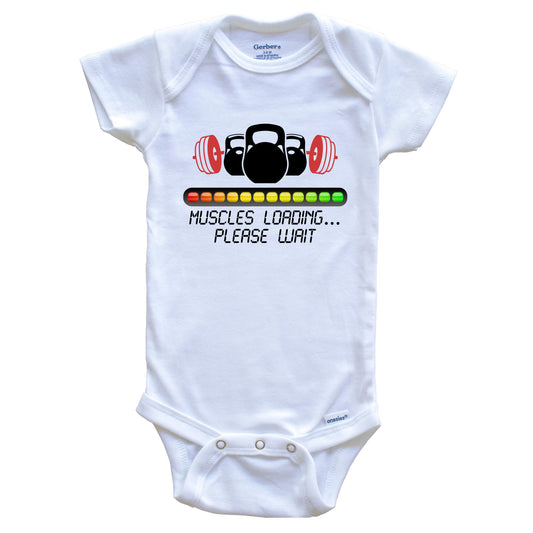 Muscles Loading Please Wait Funny Weightlifting Baby Onesie