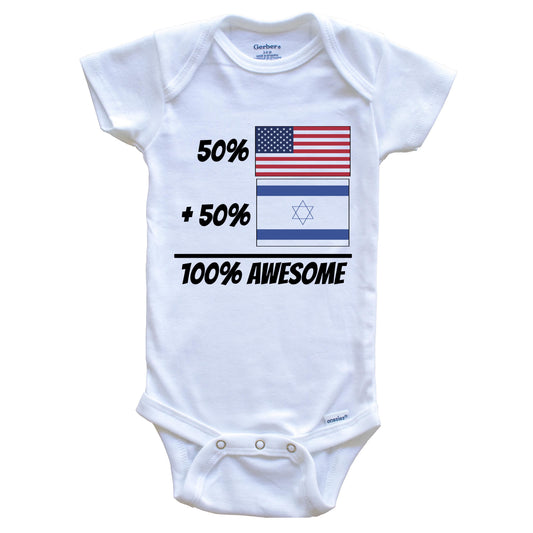 50% American Plus 50% Israeli Equals 100% Awesome Cute Israel Flag Baby Onesie