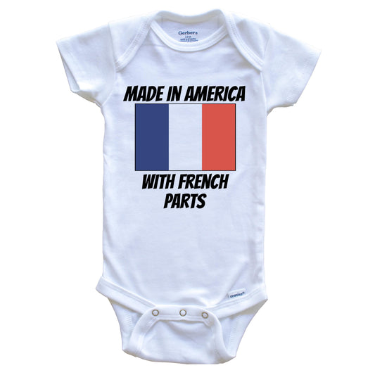 Made In America With French Parts France Flag Funny Baby Onesie