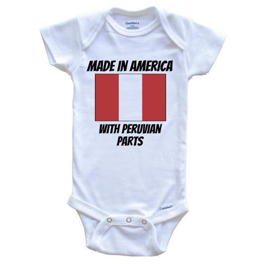 Made In America With Peruvian Parts Peru Flag Funny Baby Onesie