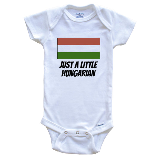 Just A Little Hungarian Cute Hungary Flag Baby Onesie