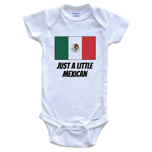 Just A Little Mexican Cute Mexico Flag Baby Onesie