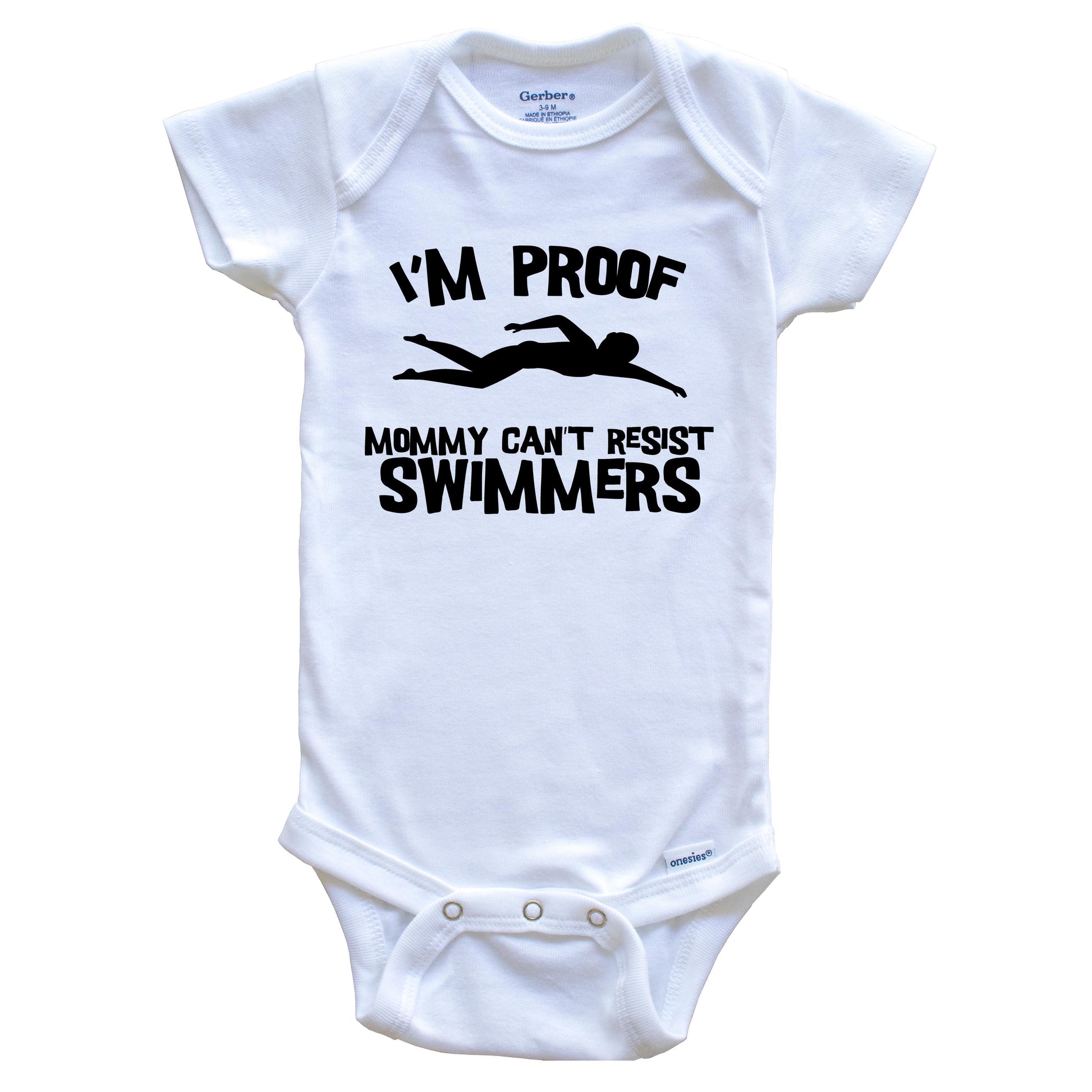 I'm Proof Mommy Can't Resist Swimmers Funny Swimming Baby Onesie