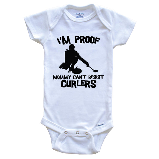 I'm Proof Mommy Can't Resist Curlers Funny Curling Baby Onesie