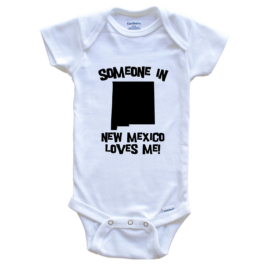Someone In New Mexico Loves Me State Silhouette Cute Baby Onesie - One Piece Baby Bodysuit