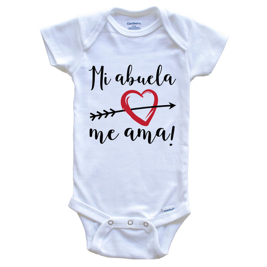 Mi Abuela Me Ama My Grandma Loves Me Spanish Language Grandchild Onesie - One Piece Baby Bodysuit