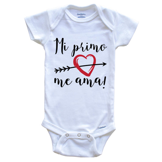 Mi Primo Me Ama My Cousin Loves Me Spanish Language Onesie - One Piece Baby Bodysuit