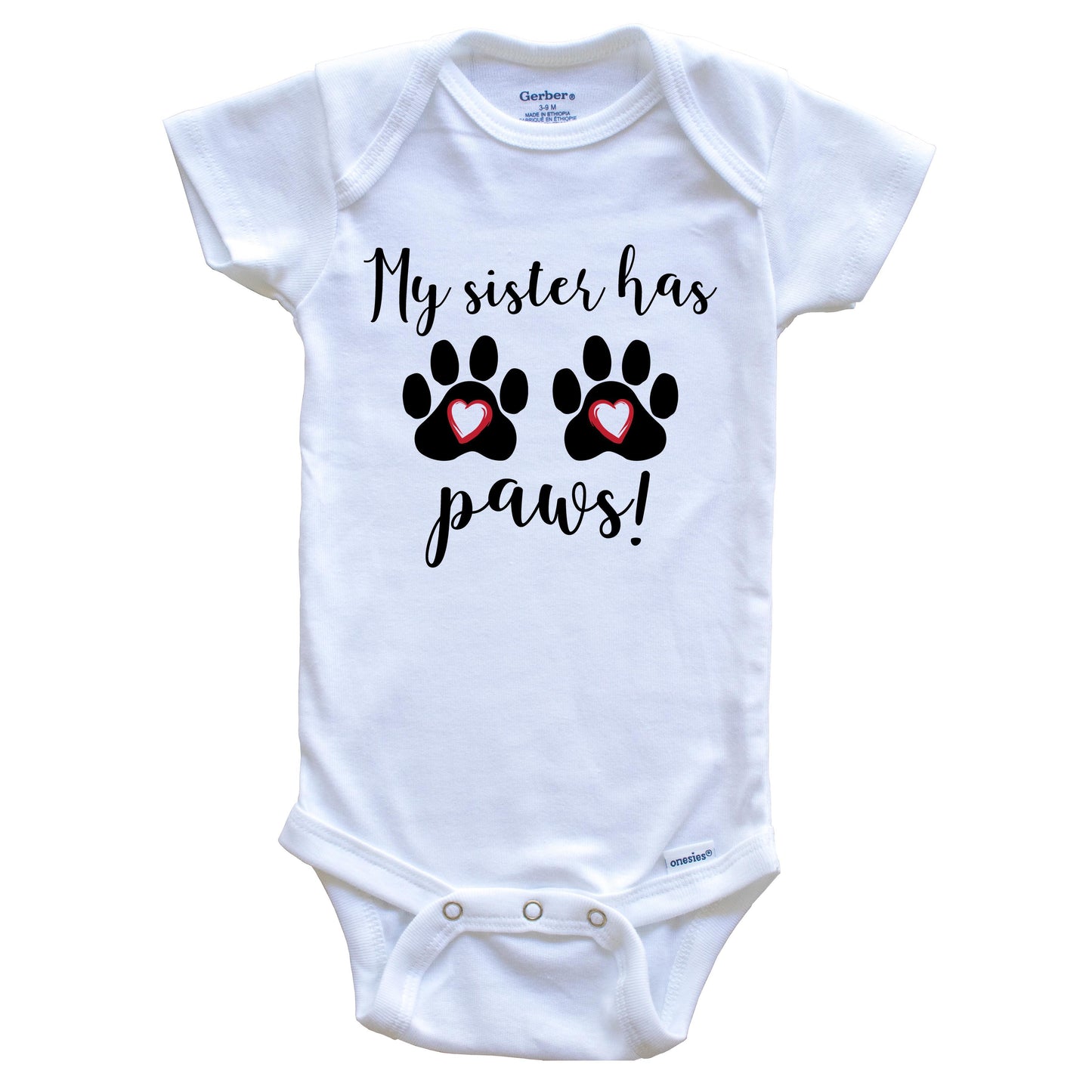 My Sister Has Paws Cute Dog Baby Onesie - One Piece Baby Bodysuit