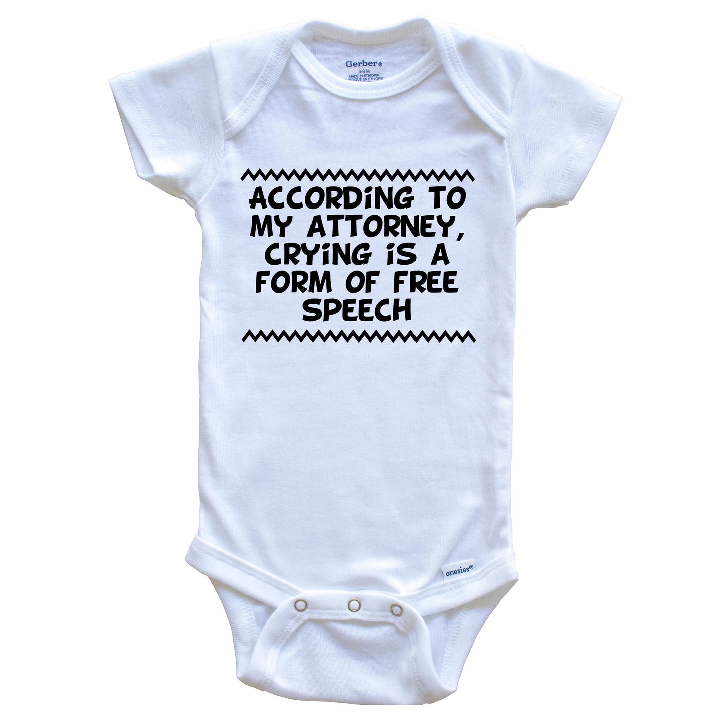 According to My Attorney Crying Is A Form Of Free Speech Funny Baby Onesie