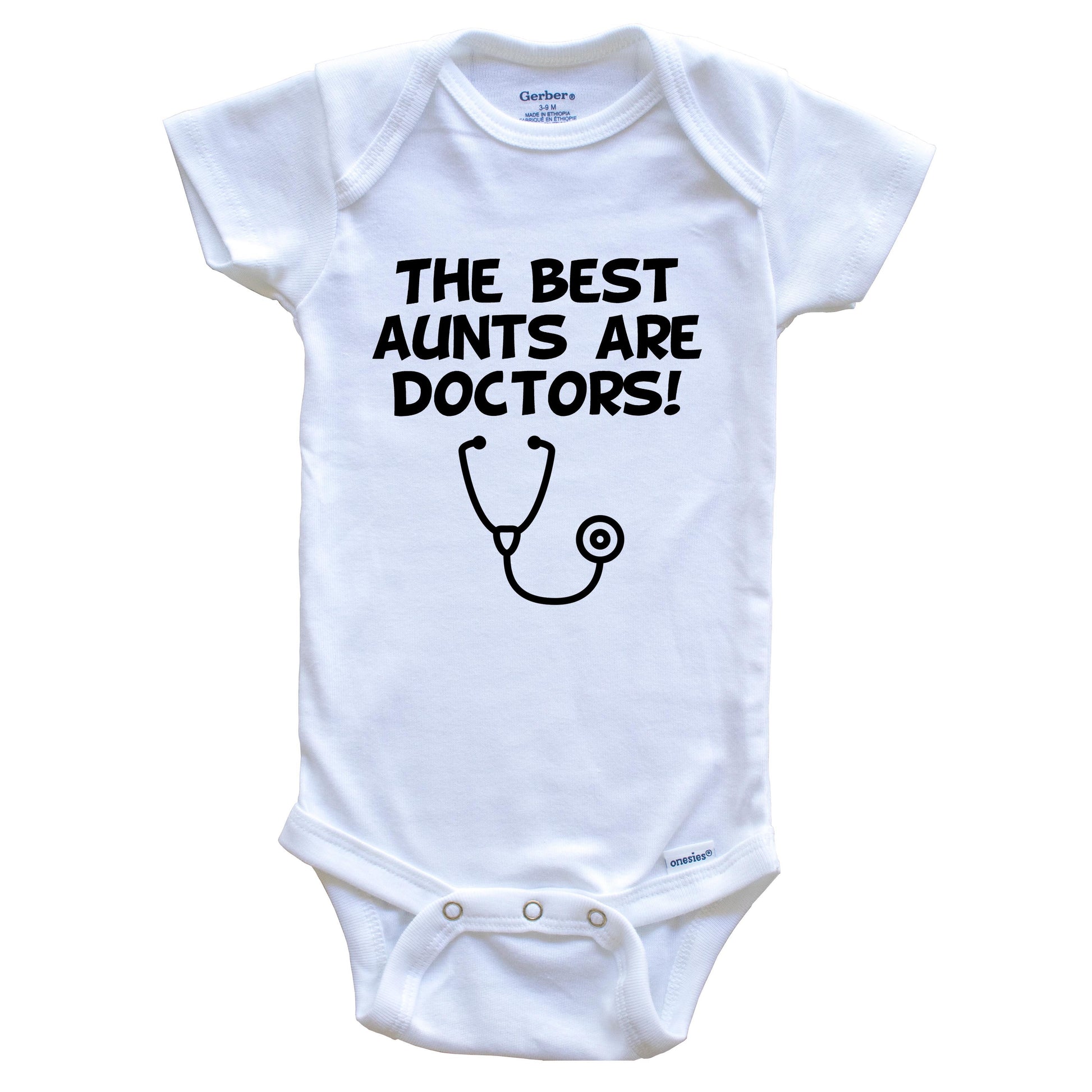 The Best Aunts Are Doctors Funny Niece Nephew Baby Onesie