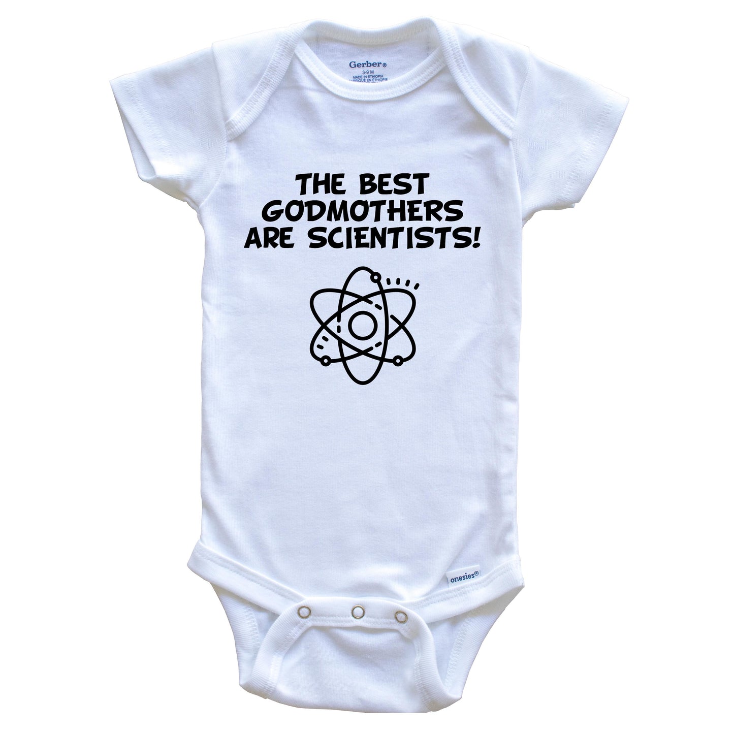The Best Godmothers Are Scientists Funny Godchild Baby Onesie