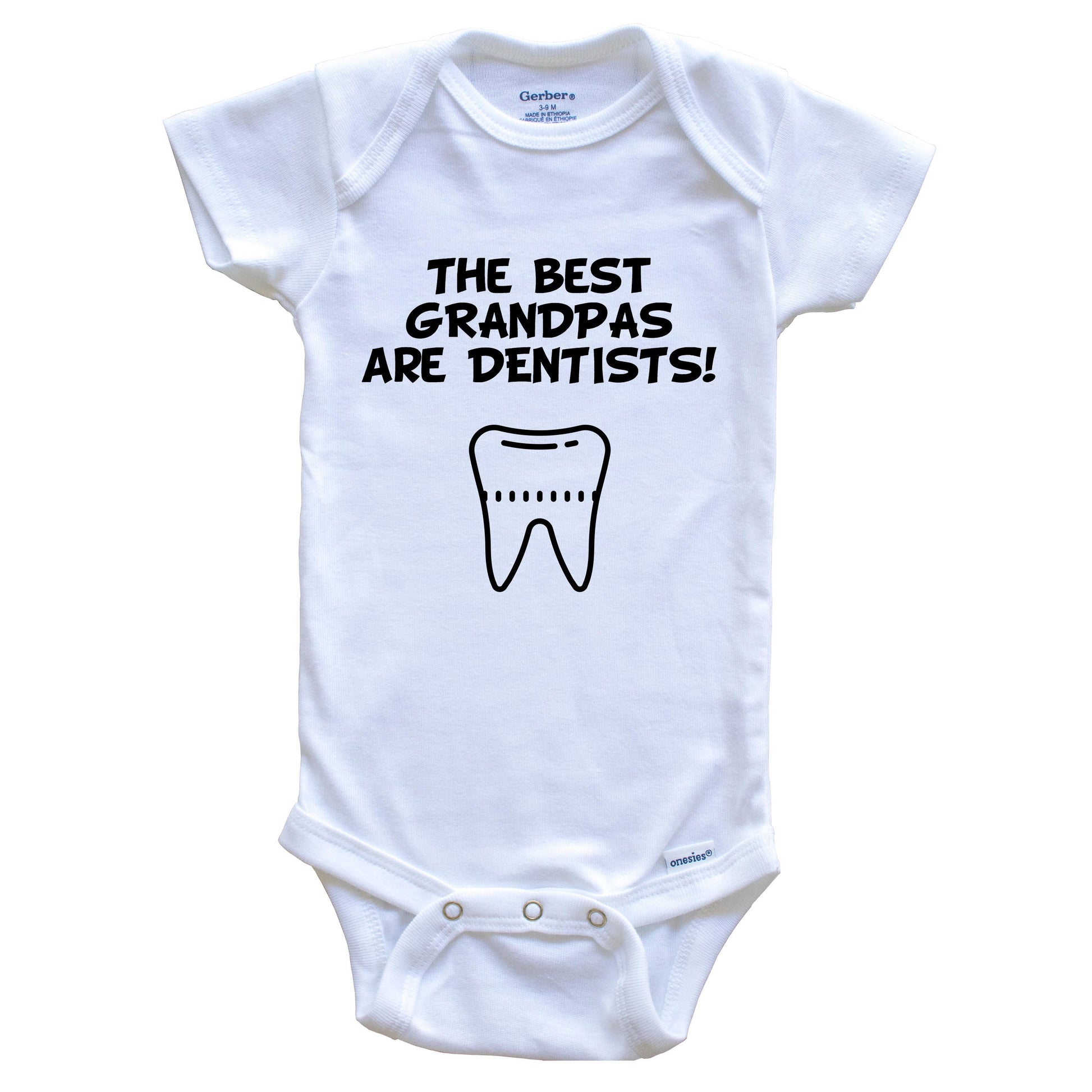 The Best Grandpas Are Dentists Funny Grandchild Baby Onesie