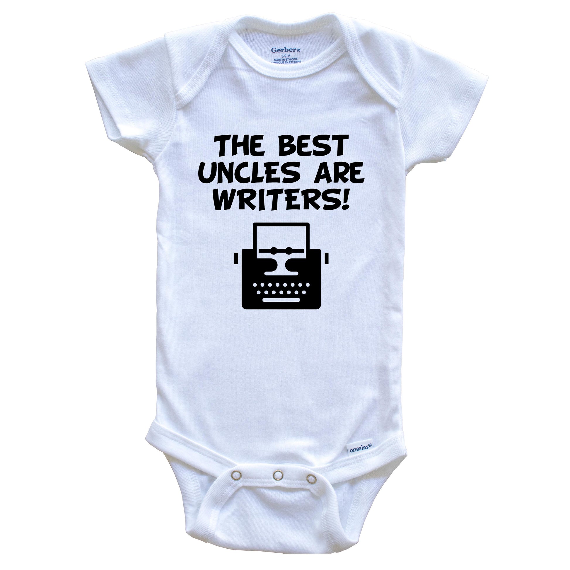 The Best Uncles Are Writers Funny Niece Nephew Baby Onesie