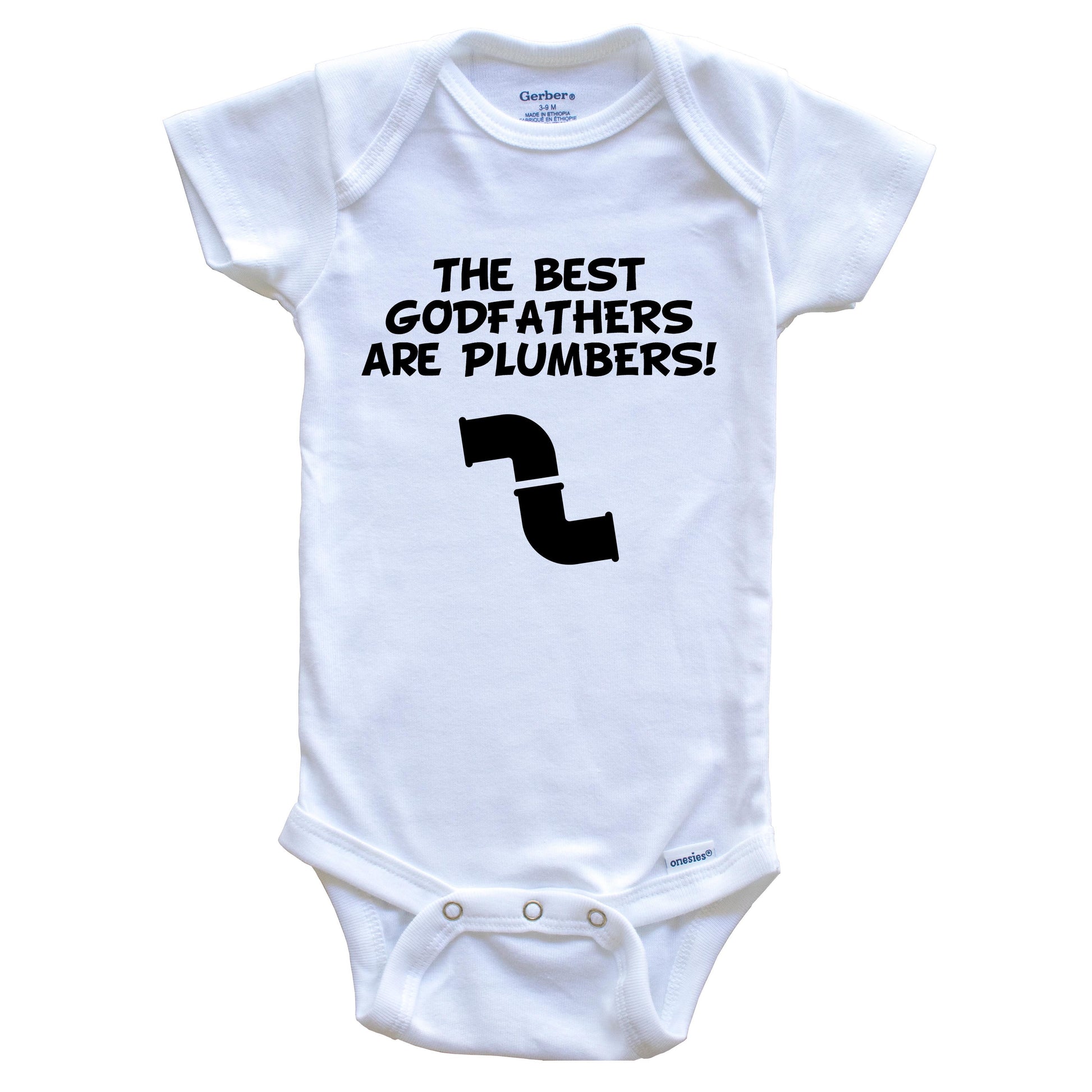 The Best Godfathers Are Plumbers Funny Godchild Baby Onesie