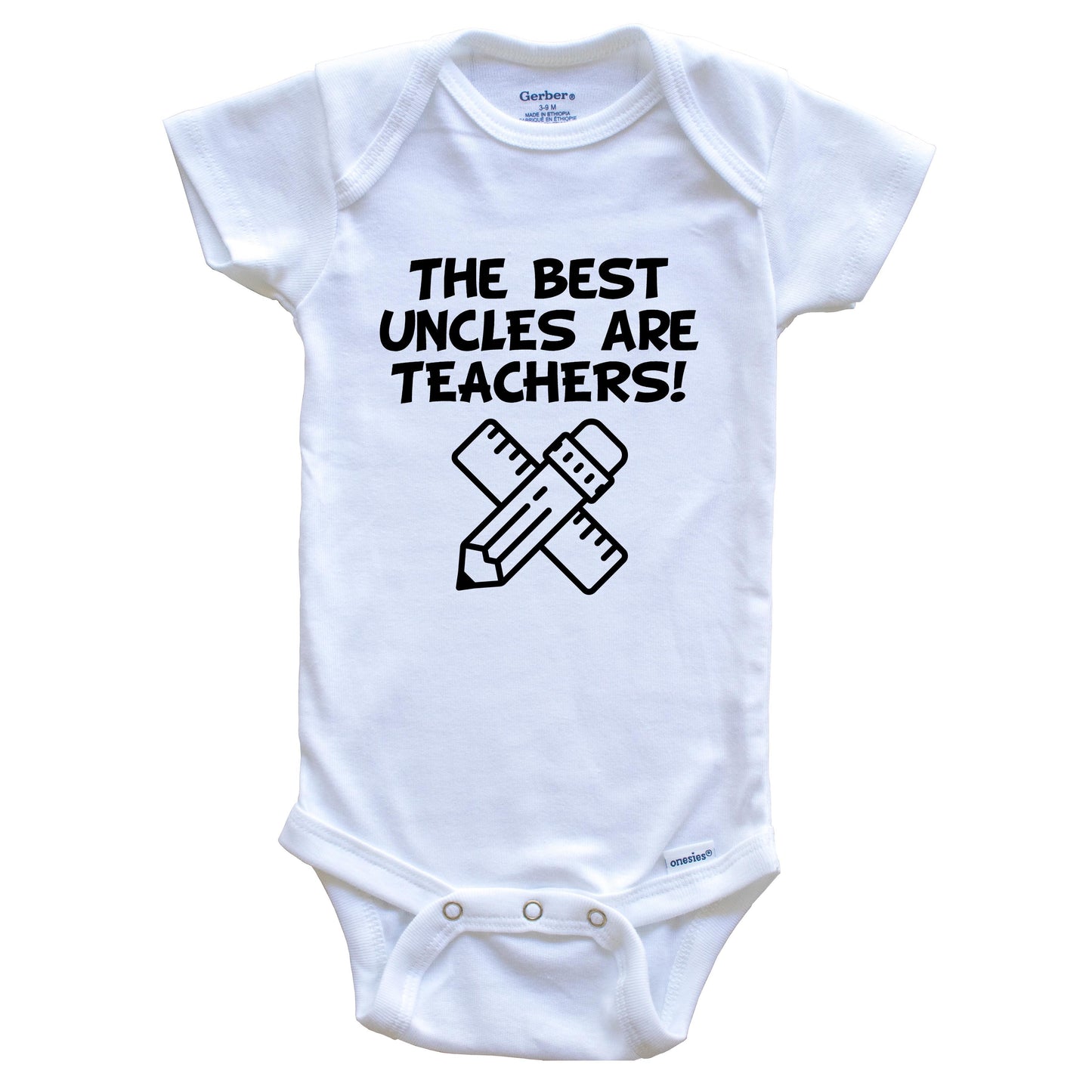 The Best Uncles Are Teachers Funny Niece Nephew Baby Onesie