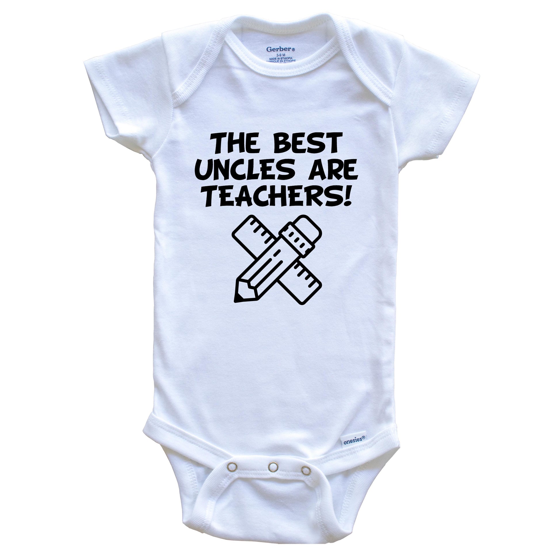 The Best Uncles Are Teachers Funny Niece Nephew Baby Onesie