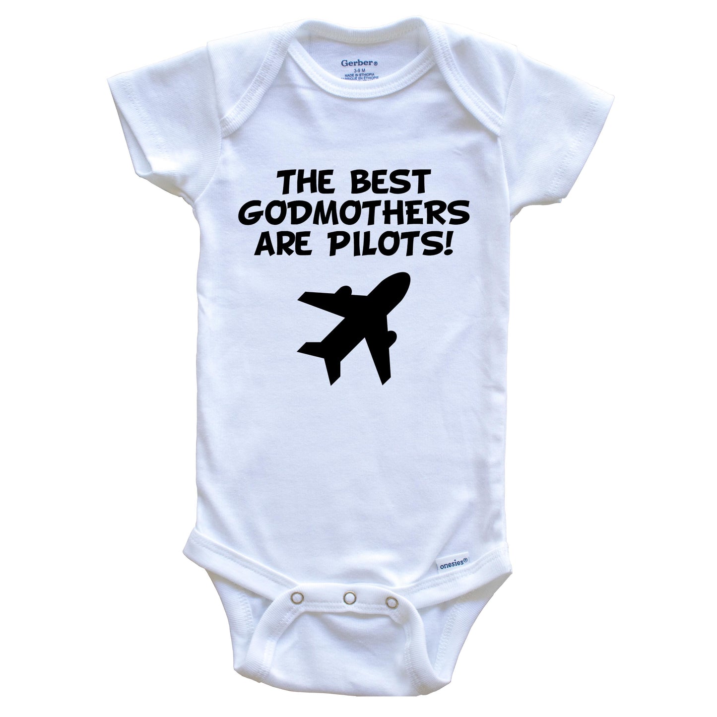 The Best Godmothers Are Pilots Funny Godchild Baby Onesie
