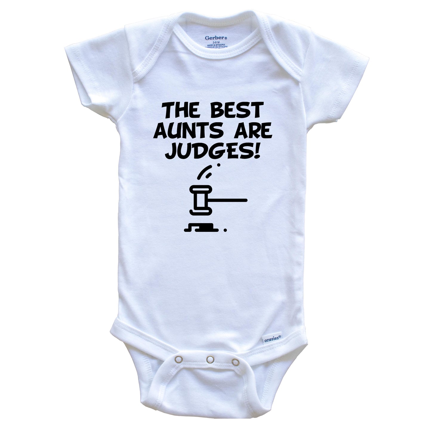 The Best Aunts Are Judges Funny Niece Nephew Baby Onesie