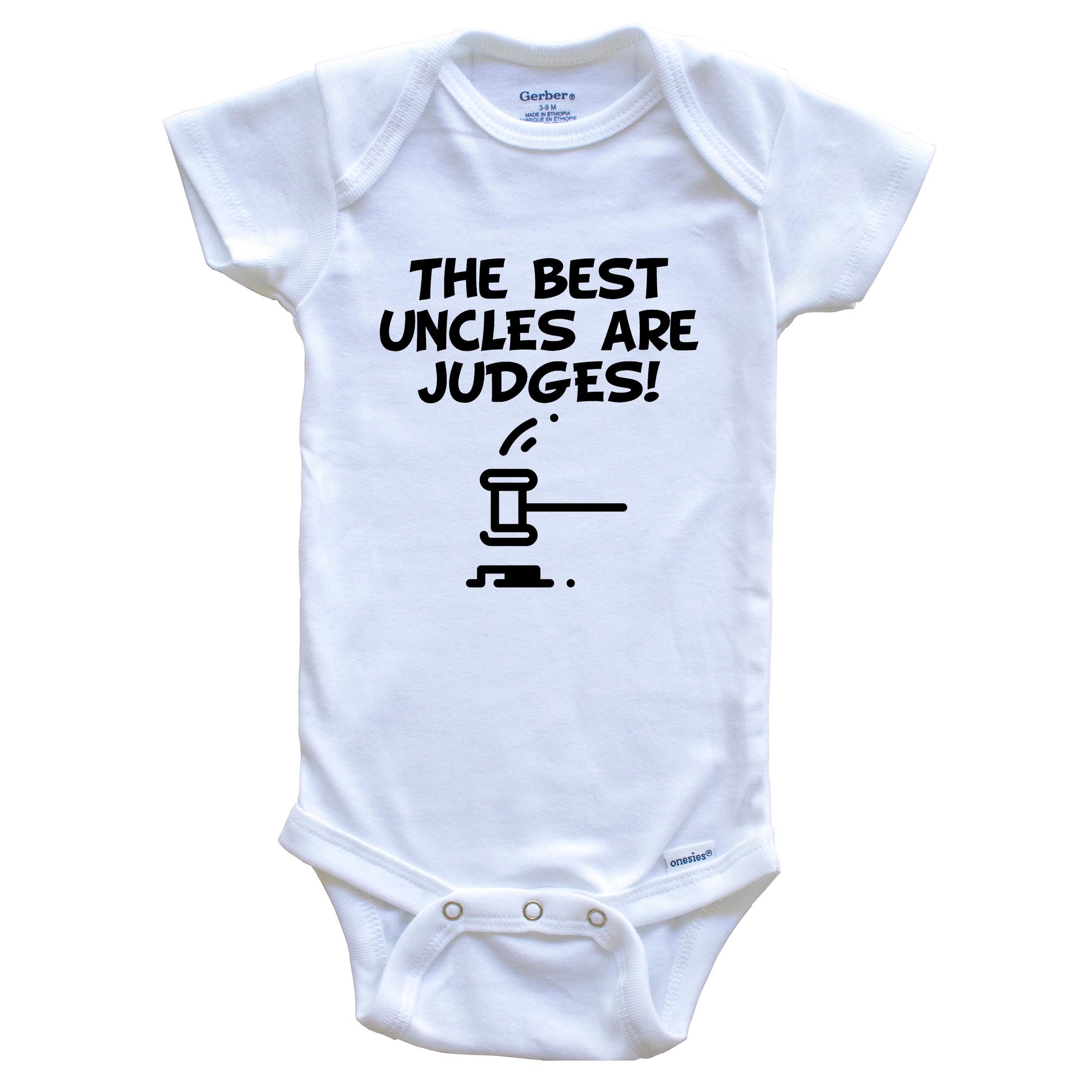 The Best Uncles Are Judges Funny Niece Nephew Baby Onesie