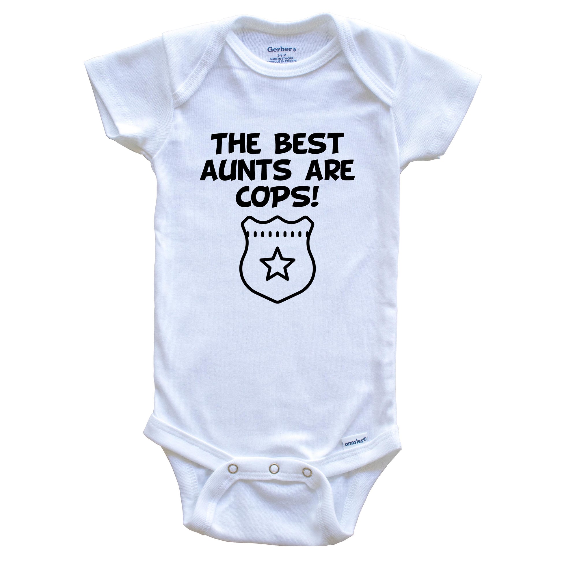 The Best Aunts Are Cops Funny Niece Nephew Baby Onesie