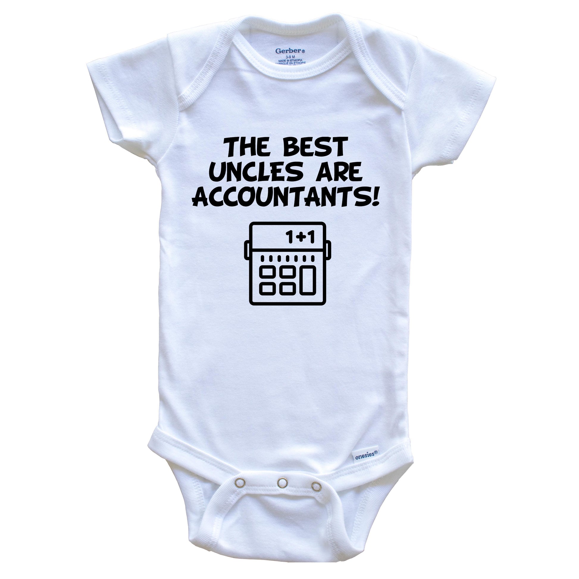 The Best Uncles Are Accountants Funny Niece Nephew Baby Onesie