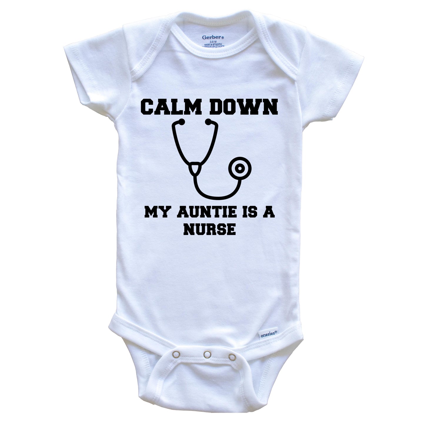 Calm Down My Auntie Is A Nurse Funny Baby Onesie - One Piece Baby Bodysuit