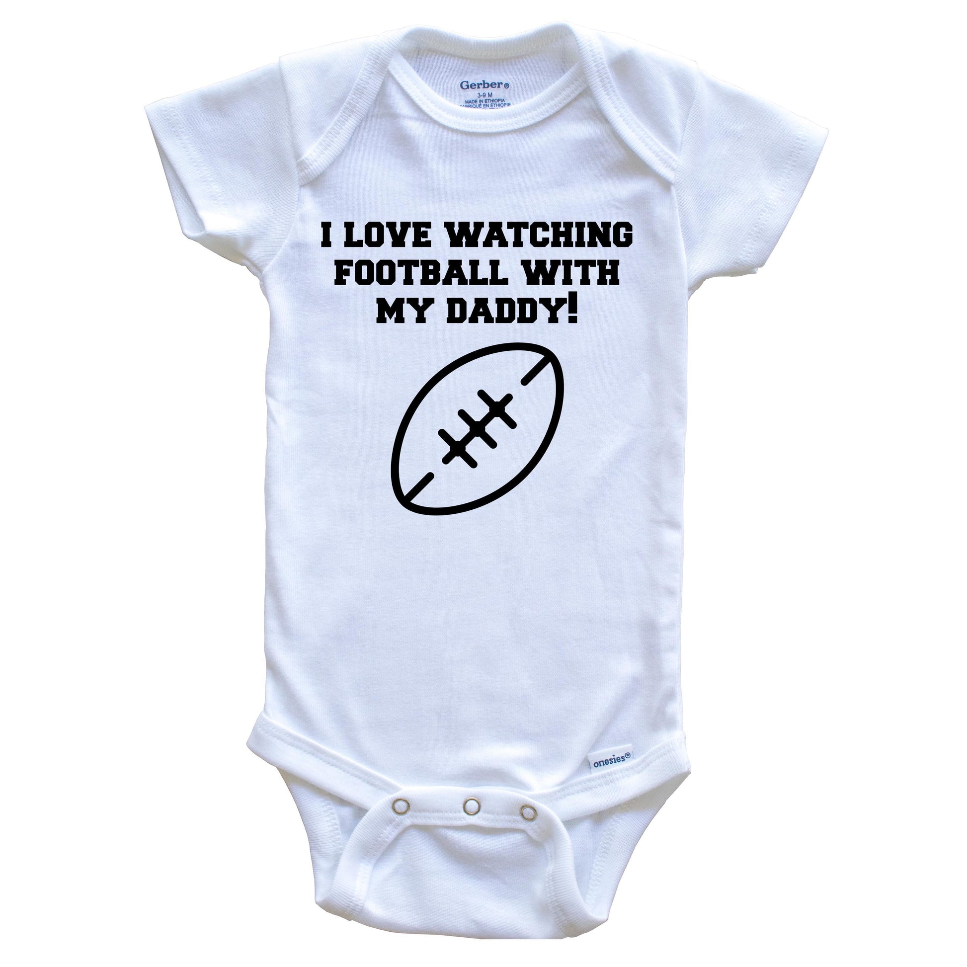 I Love Watching Football With My Daddy Baby Onesie - One Piece Baby Bodysuit