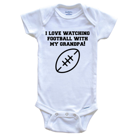 I Love Watching Football With My Grandpa Baby Onesie - One Piece Baby Bodysuit