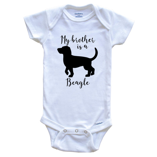 My Brother Is A Beagle Cute Dog Baby Onesie - Beagle One Piece Baby Bodysuit
