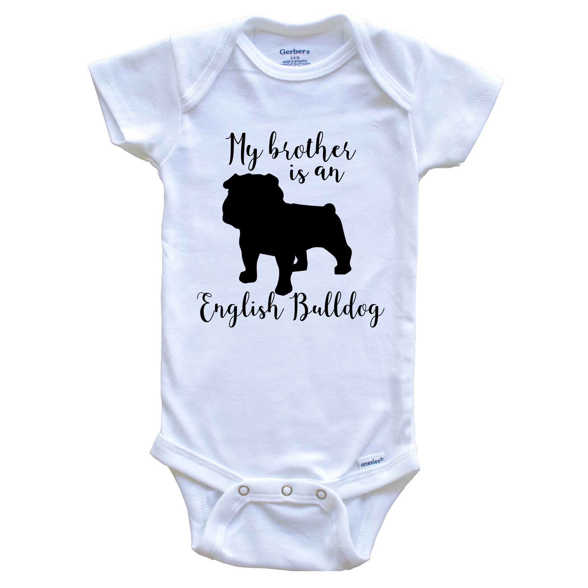 My Brother Is An English Bulldog Cute Dog Baby Onesie - English Bulldog One Piece Baby Bodysuit