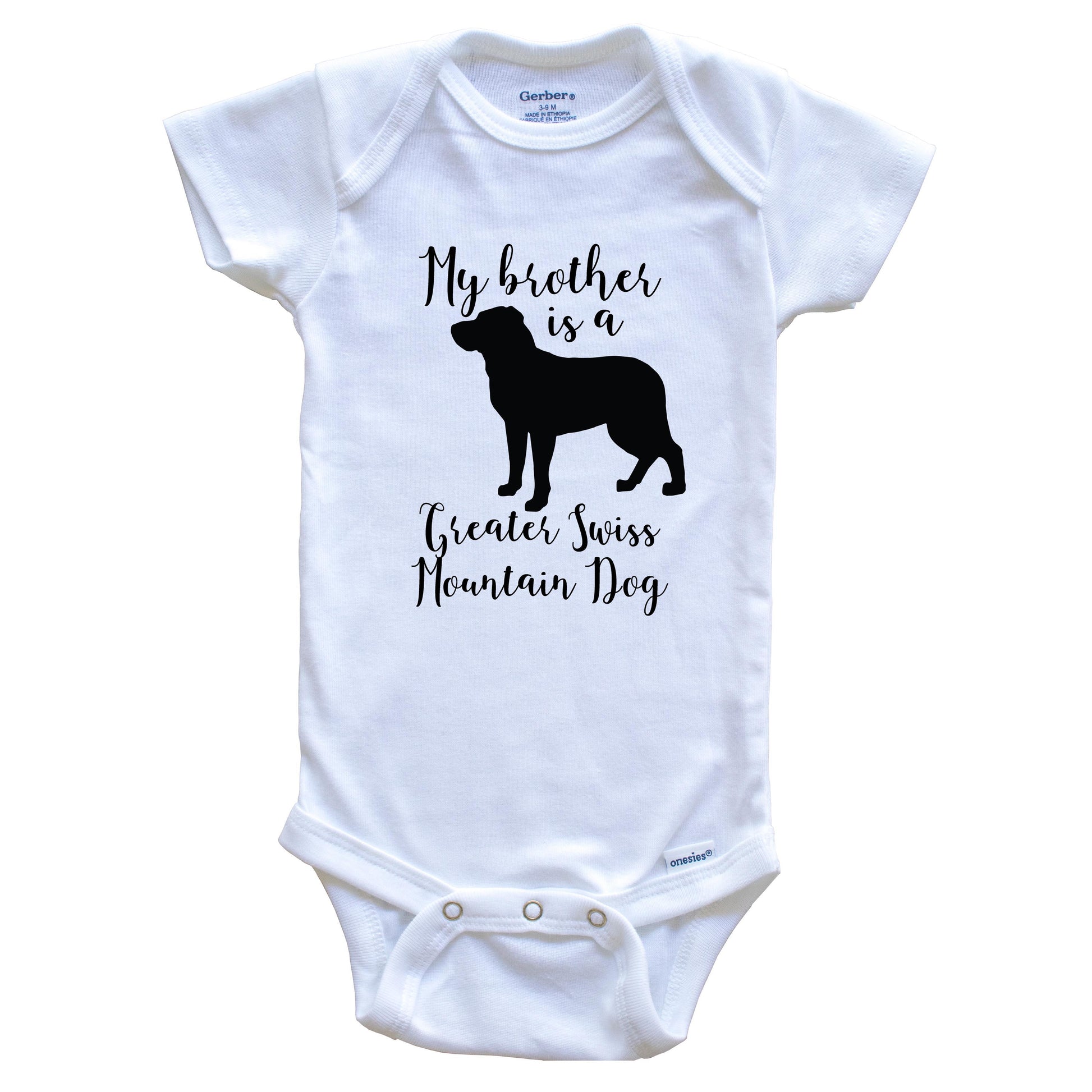 My Brother Is A Greater Swiss Mountain Dog Cute Dog Baby Onesie - Greater Swiss Mountain Dog One Piece Baby Bodysuit