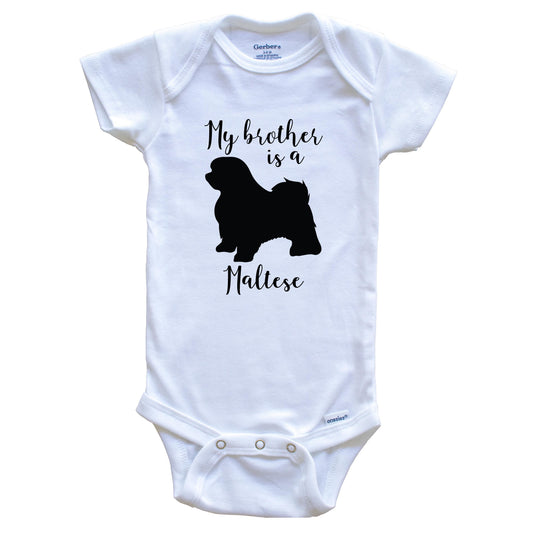 My Brother Is A Maltese Cute Dog Baby Onesie - Maltese One Piece Baby Bodysuit