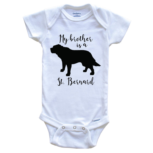 My Brother Is A St. Bernard Cute Dog Baby Onesie - Saint Bernard One Piece Baby Bodysuit